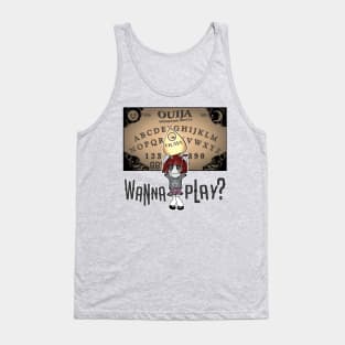 Ouija Board Wanna Play Tank Top